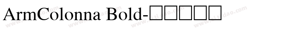ArmColonna Bold字体转换